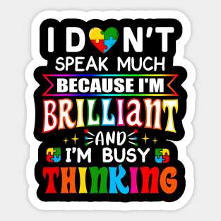 I Dont Speak Much Brilliant Autism Autistic Boys Girls Sticker